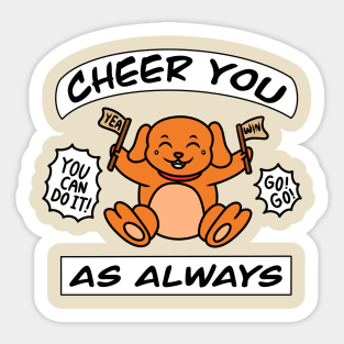 Funny cheer you as always Sticker